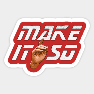 Make It So Sticker